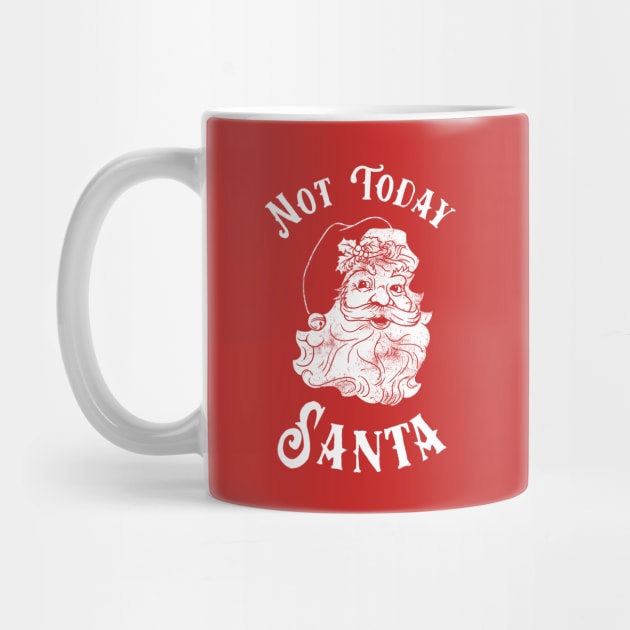 Not Today Santa by dumbshirts